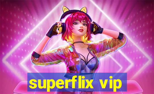 superflix vip